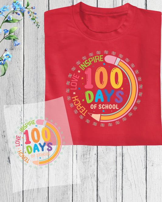 Teach Love Inspire 100 Days of School DTF Transfer Film