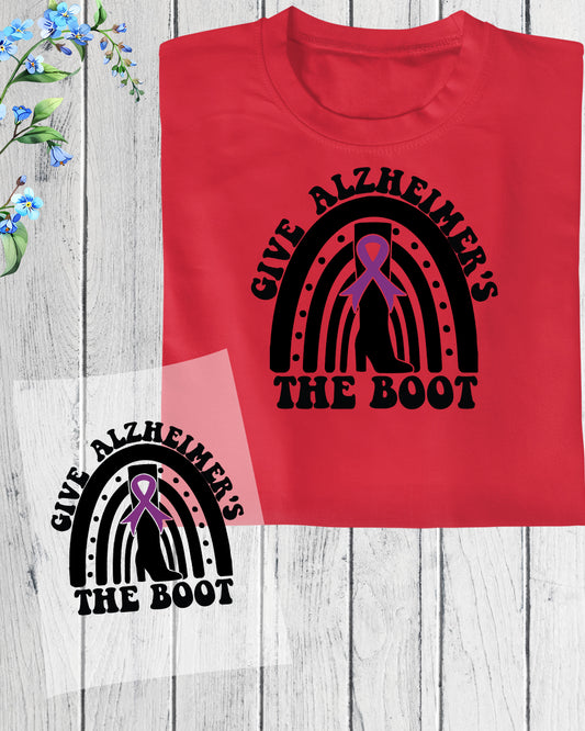 Give Alzheimer's The Boot DTF Transfer Film