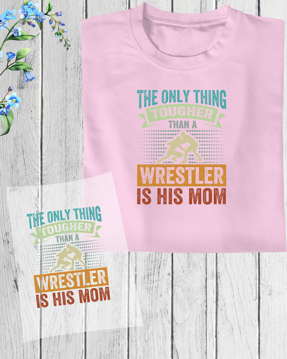 Funny Wrestling Slogan Mom DTF Transfer Film