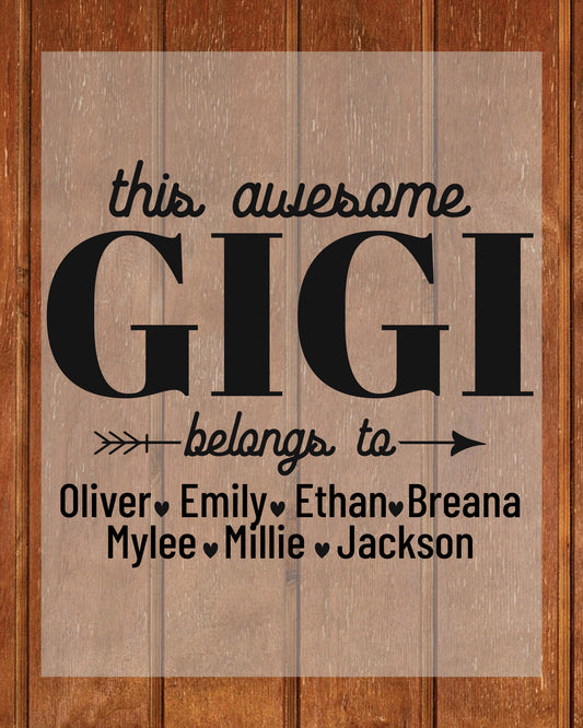 This Awesome Gigi Belongs to Custom Grandchilds Name DTF Transfer
