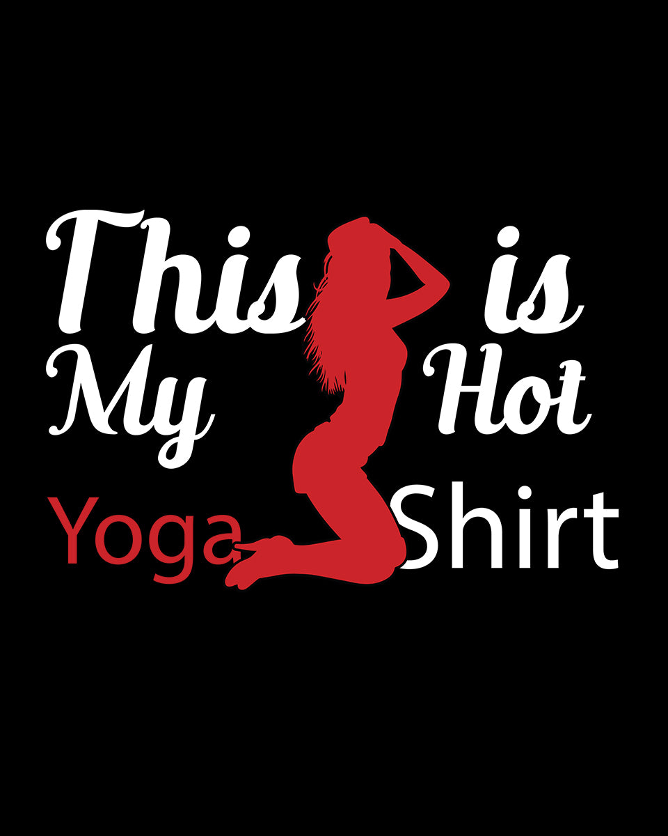 This is My Hot Yoga Shirt Trendy DTF Transfer Film