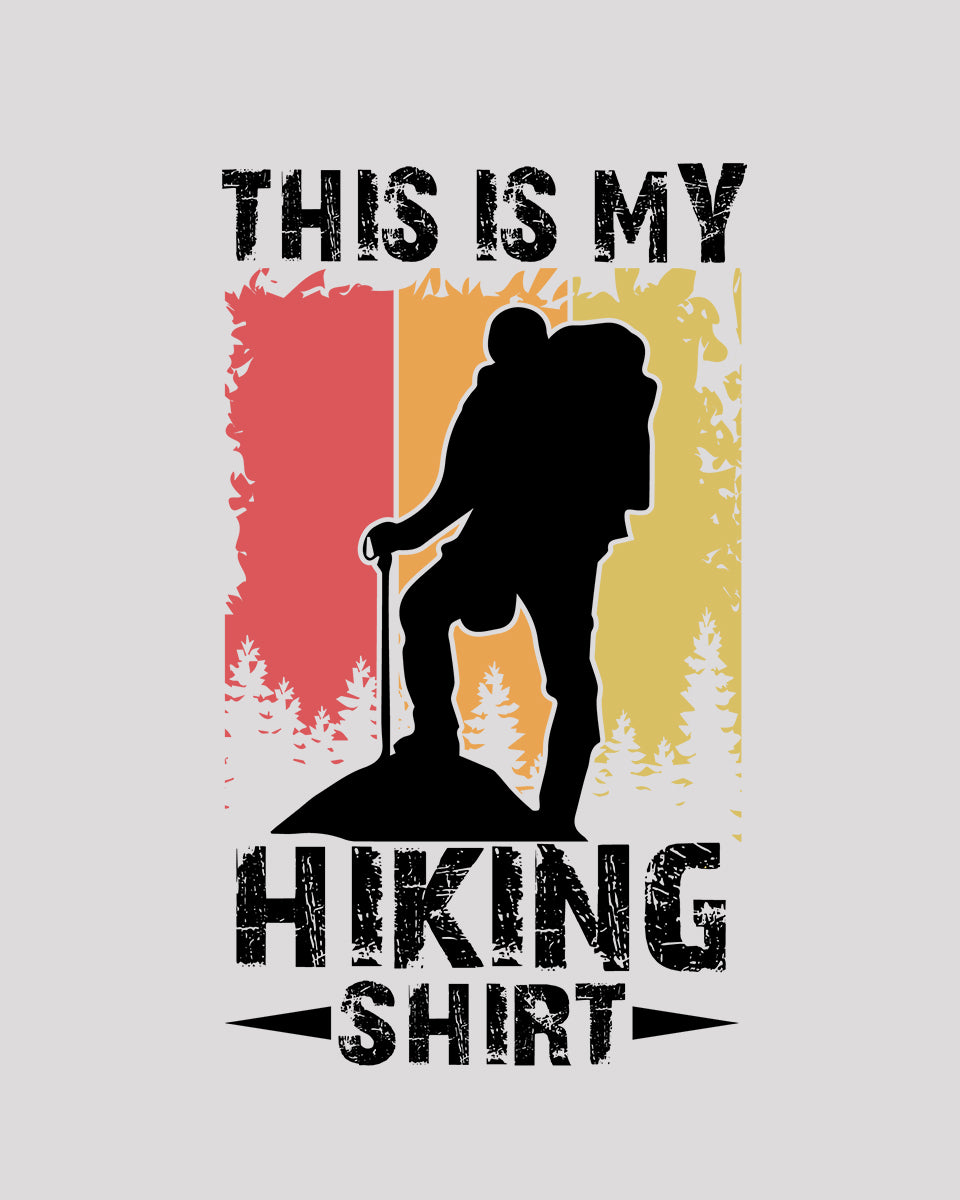 This is My Hiking Shirt DTF Transfer Film
