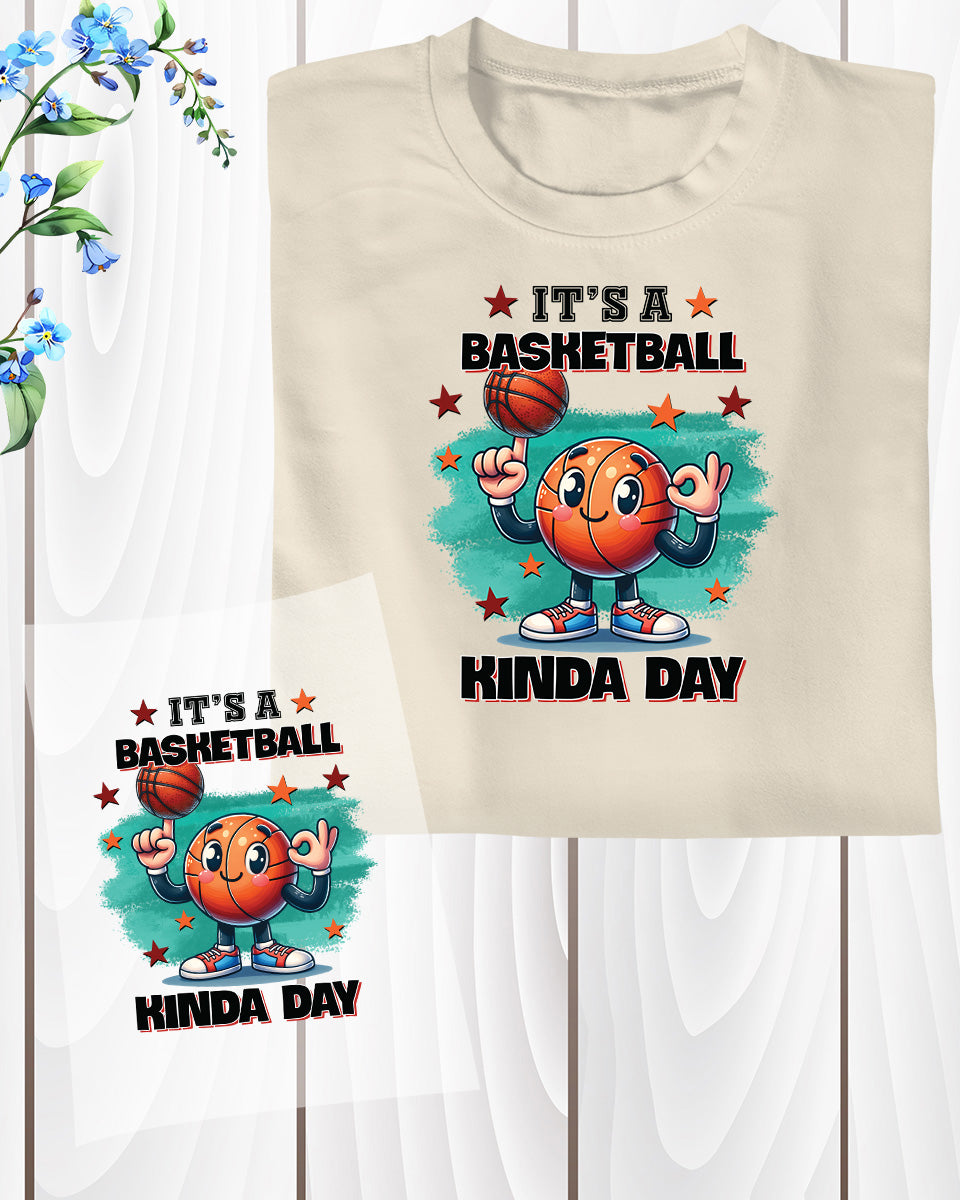 Basketball Kinda Day DTF Transfer Film