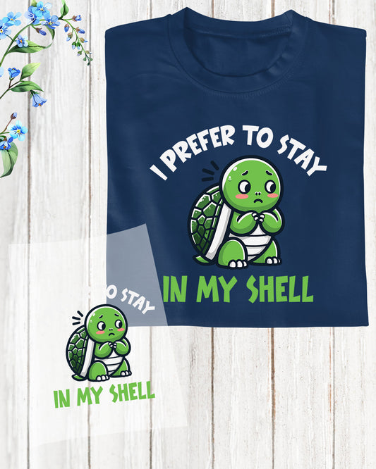 Stay in My Shell Anxiety Turtle DTF Transfer Film