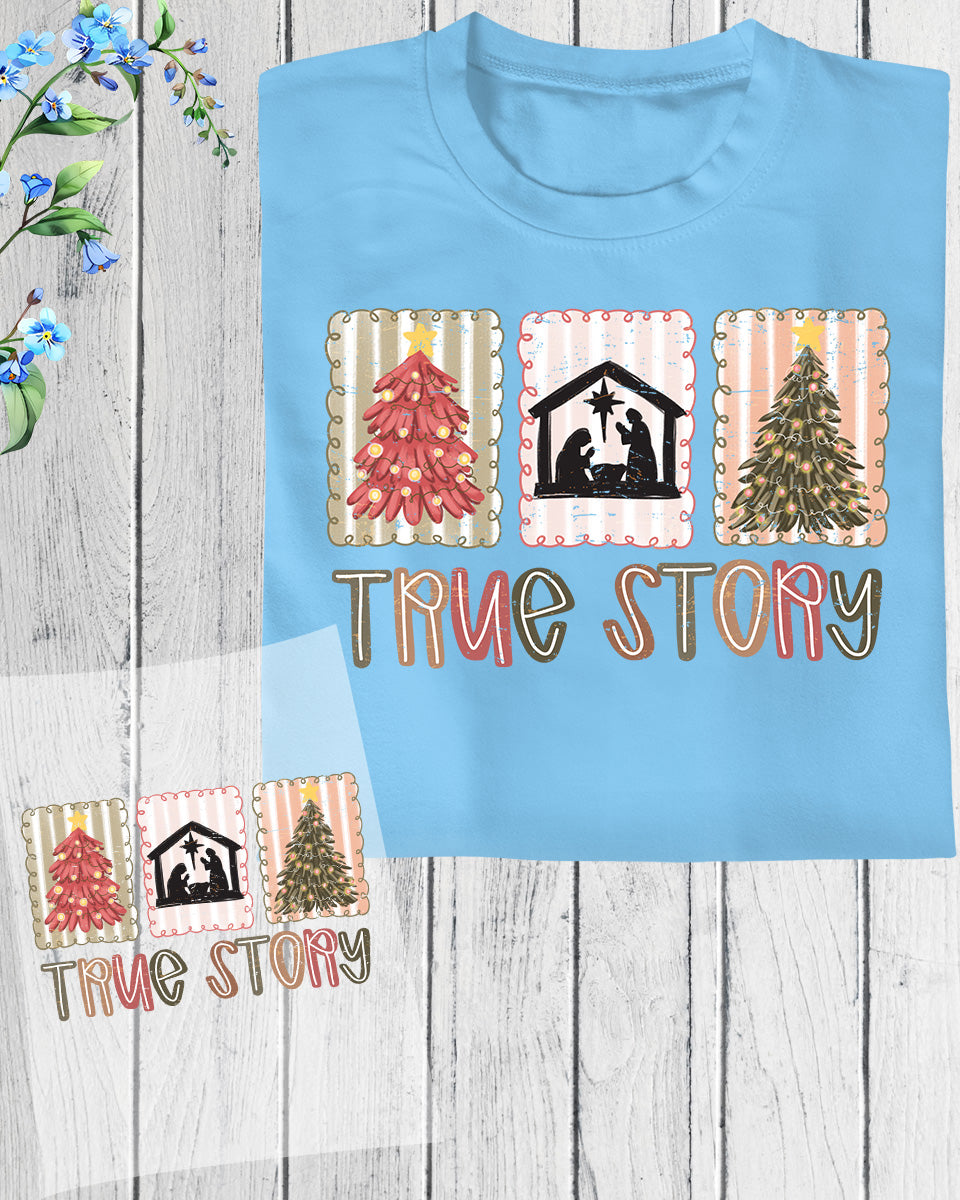 True Story Christian Christmas DTF Transfer, Holiday Heat Press Design, Xmas Shirt Print, UV DTF Sticker, Faith-Based Christmas Gift
