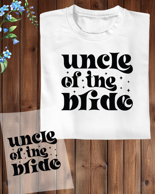 Uncle of The Bride Wedding DTF Transfer Film