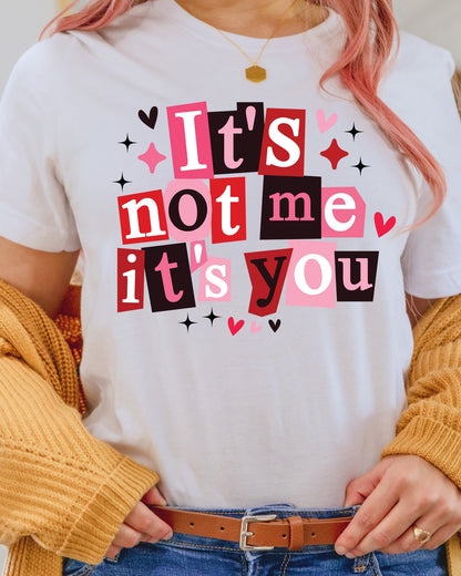 Valentine's Day DTF Transfer ready to Press It's Not Me Its You Heat Transfer for Shirts Couple UV Sticker Girlfriend Wife Iron on Transfer