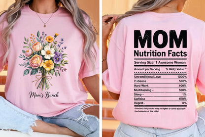 Floral Bouquet Mom's Bunch Shirt Mom Nutrition Facts Tees Mother's Day Gift Funny Mama Nutrition Facts Tops Front Back Print