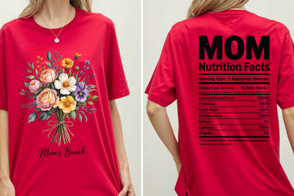 Floral Bouquet Mom's Bunch Shirt Mom Nutrition Facts Tees Mother's Day Gift Funny Mama Nutrition Facts Tops Front Back Print