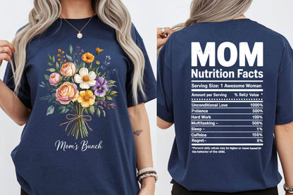 Floral Bouquet Mom's Bunch Shirt Mom Nutrition Facts Tees Mother's Day Gift Funny Mama Nutrition Facts Tops Front Back Print