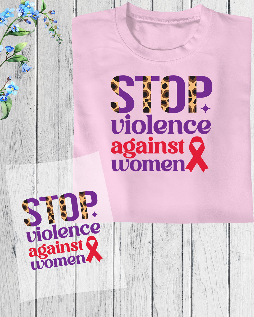 Stop Violence Against Women DTF Transfer Film