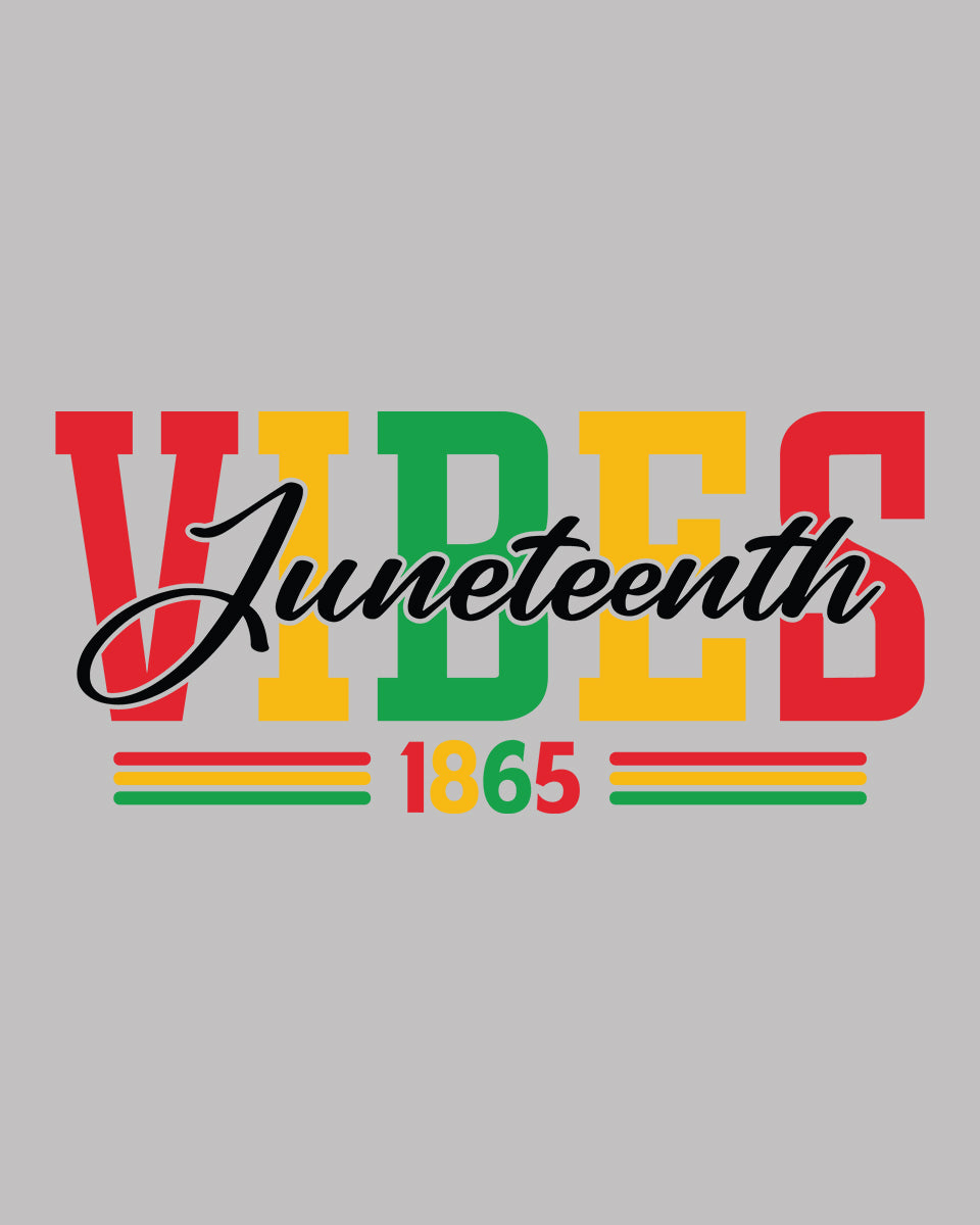 Juneteenth Vibes DTF Transfer Film