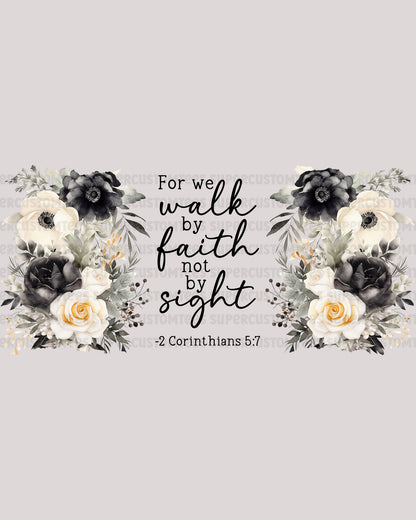 Walk By Faith Christian Tumbler UV DTF Decals