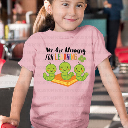 We Are Hungry For Learning DTF Transfer Ready to Press