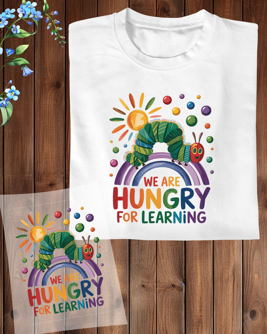 We Are Hungry for Learning School DTF Transfer