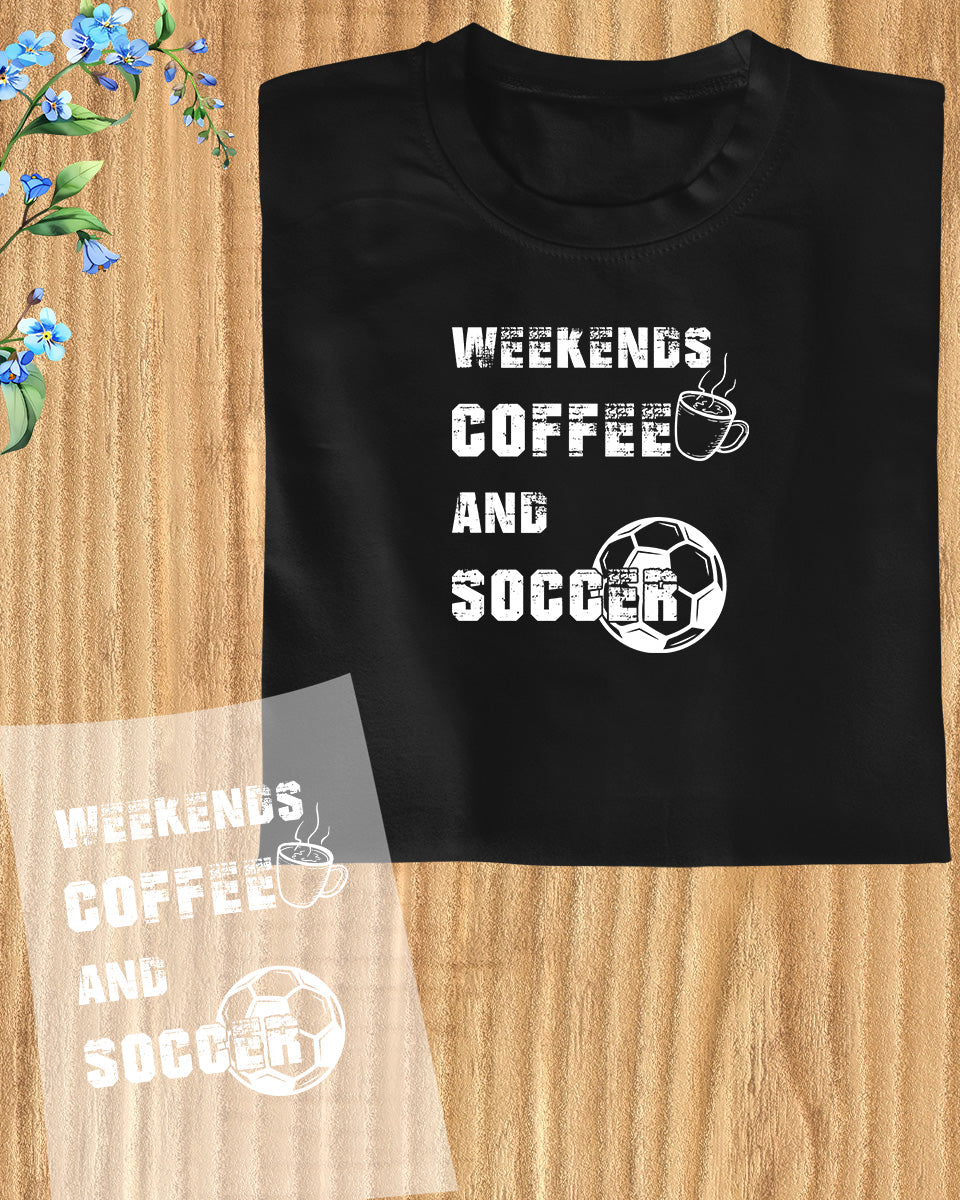 Weekends Coffee and Soccer DTF Transfer