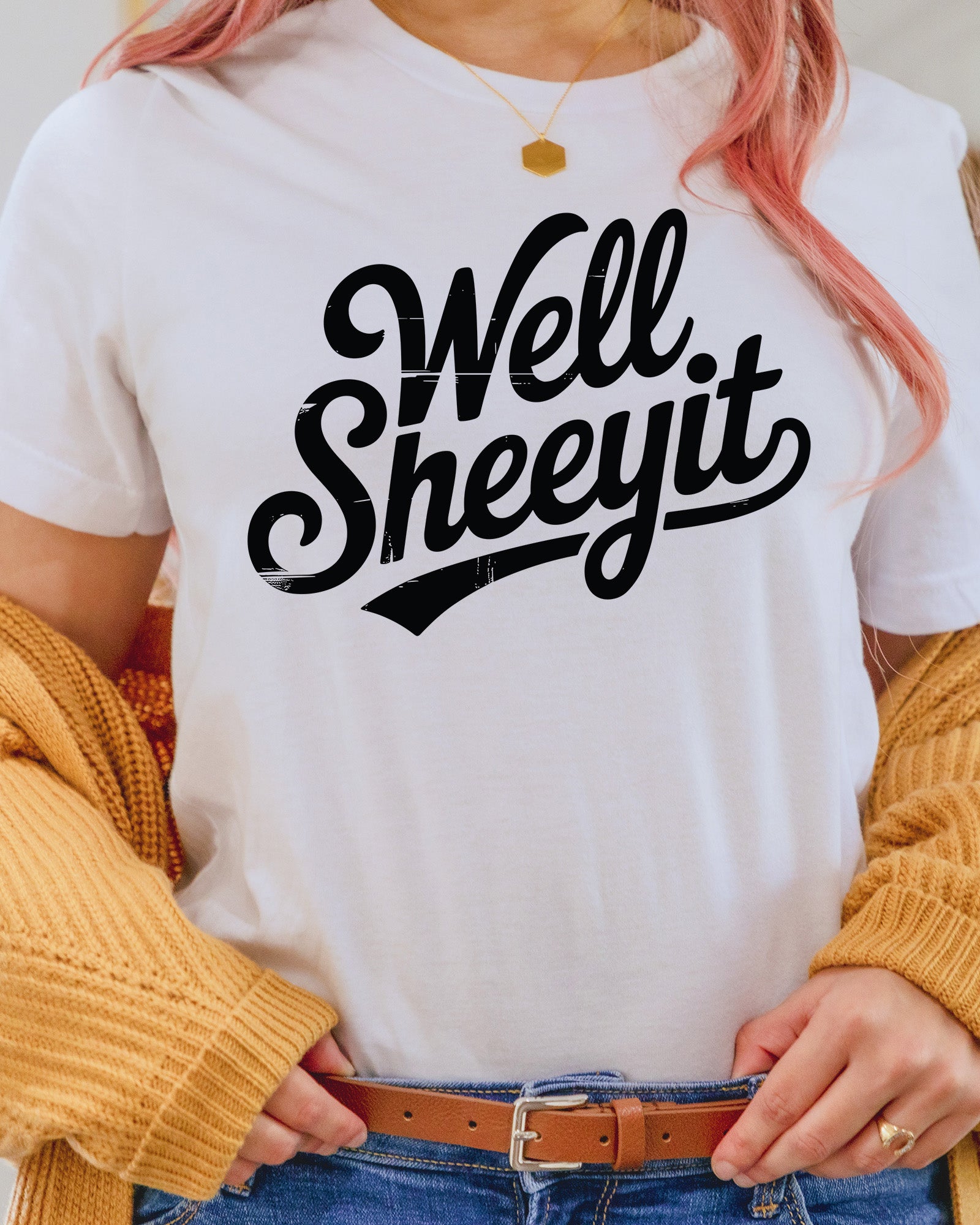 Well Sheeyit Funny Trendy DTF Transfer