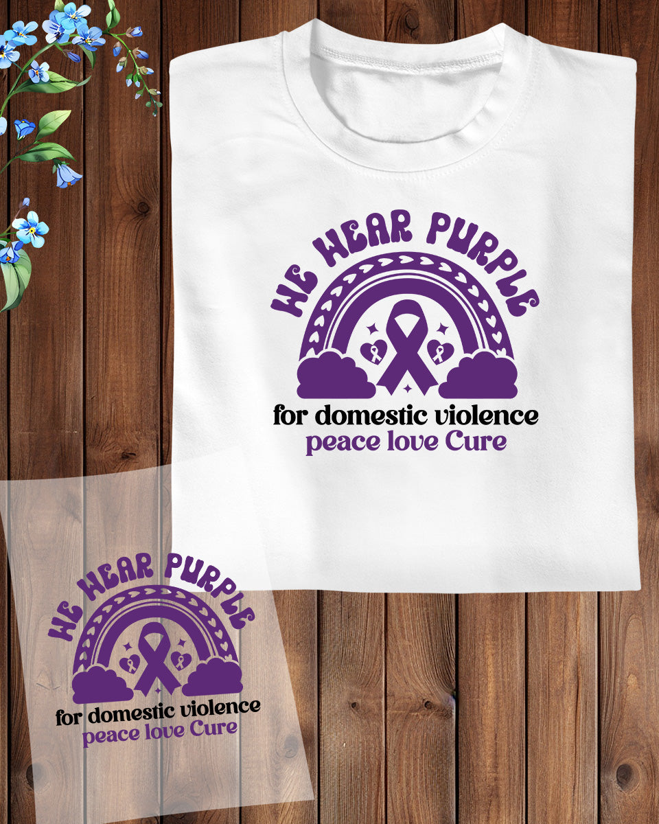 We Wear Purple For dv Awareness DTF Transfer Film