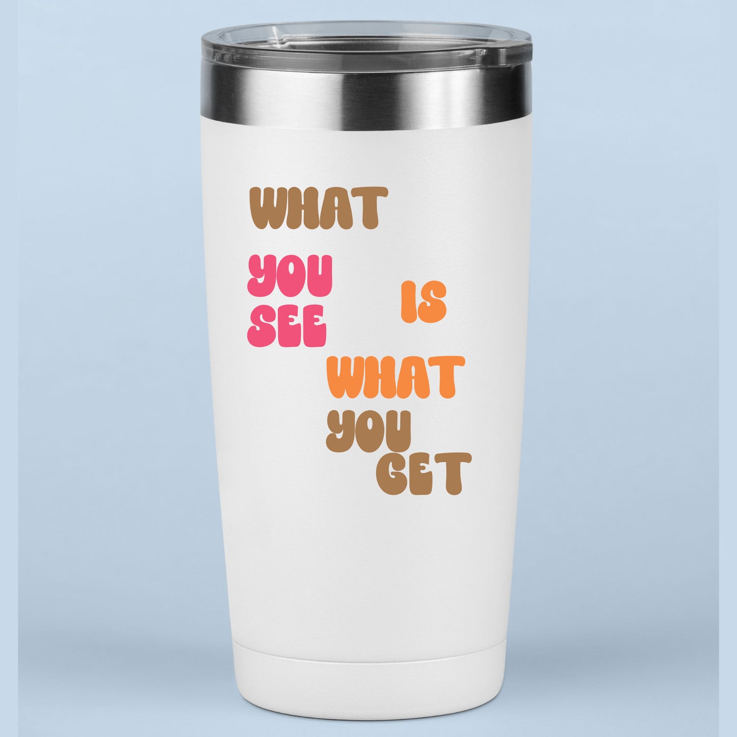 What you see is what you get DTF Transfer Ready to Press, Sarcastic Heat Transfer For Shirt, Funny joke Slogan UV Sticker Prints