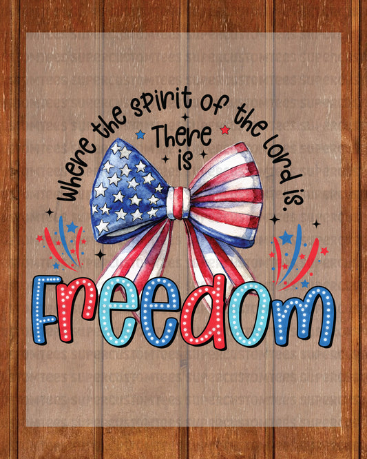 Where The Spirit Of The Lord Is There Is Freedom DTF Transfer Ready to Press