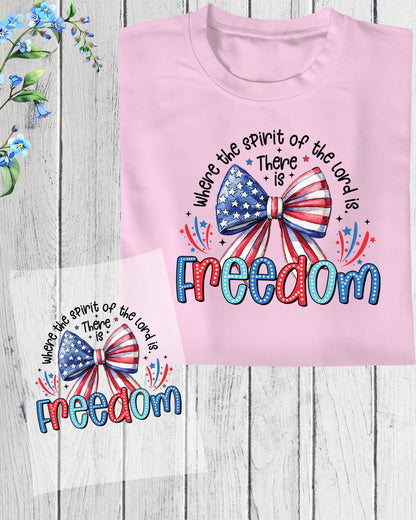Where The Spirit Of The Lord Is There Is Freedom DTF Transfer Ready to Press