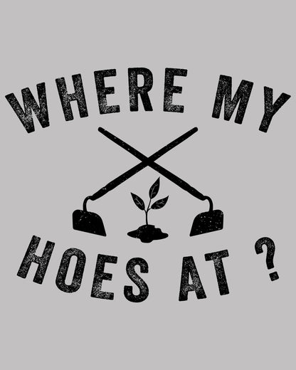 Where My Hoes at DTF Transfer Film