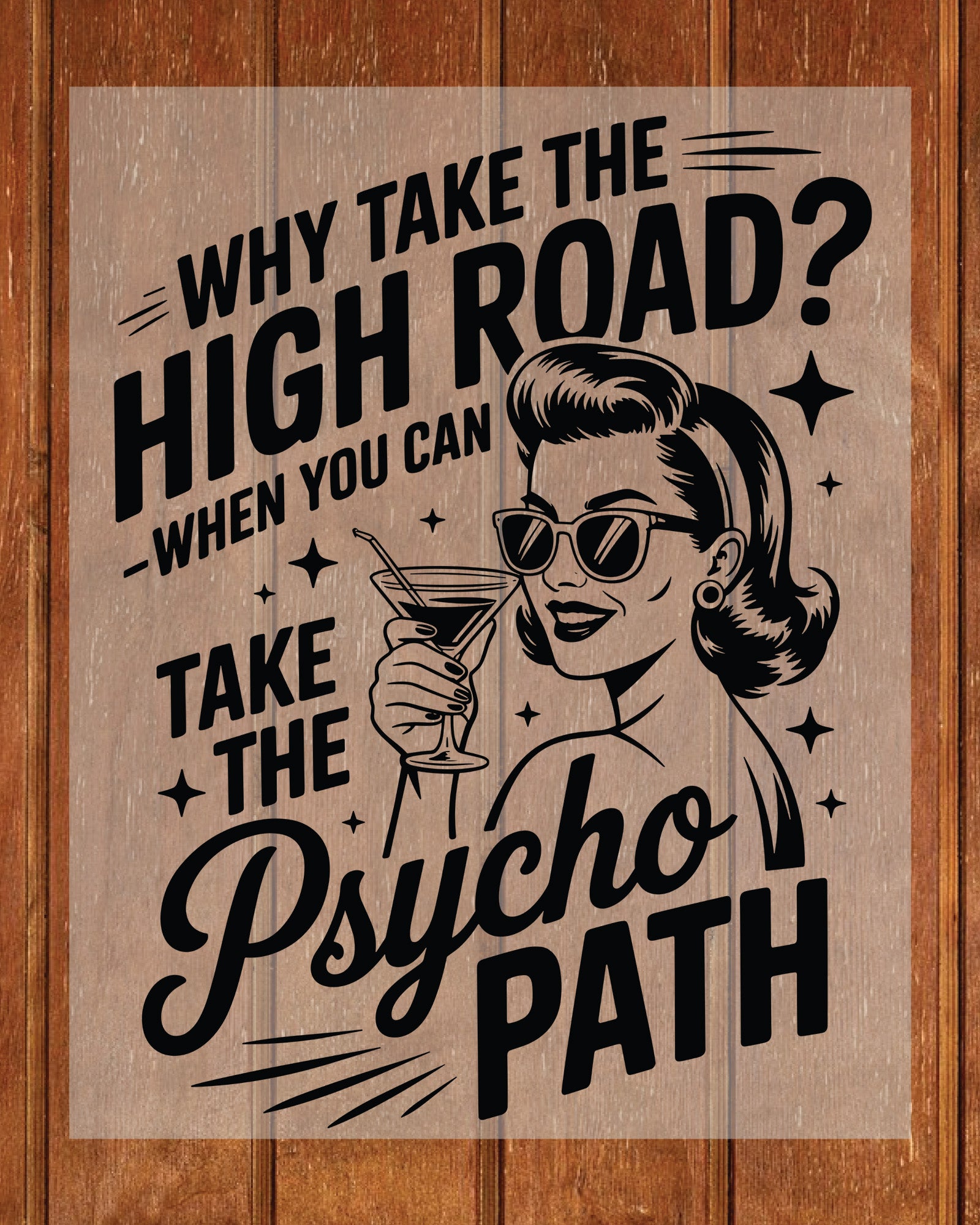 Why Take the High Road Trendy Meme DTF Transfer