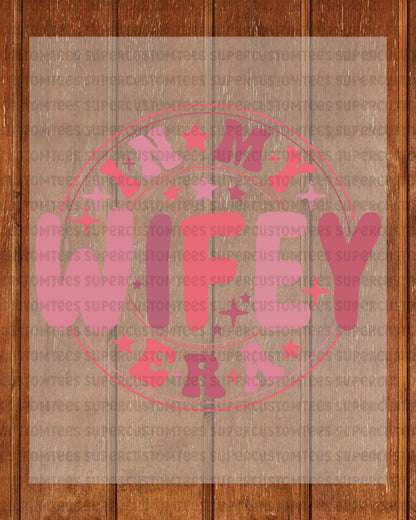 Wifey Era Heat Transfer for Shirts