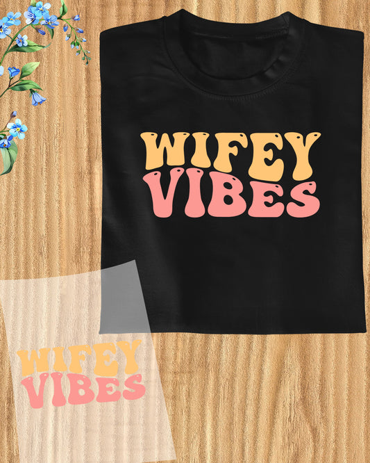 Wifey Vibes  DTF Transfer Film