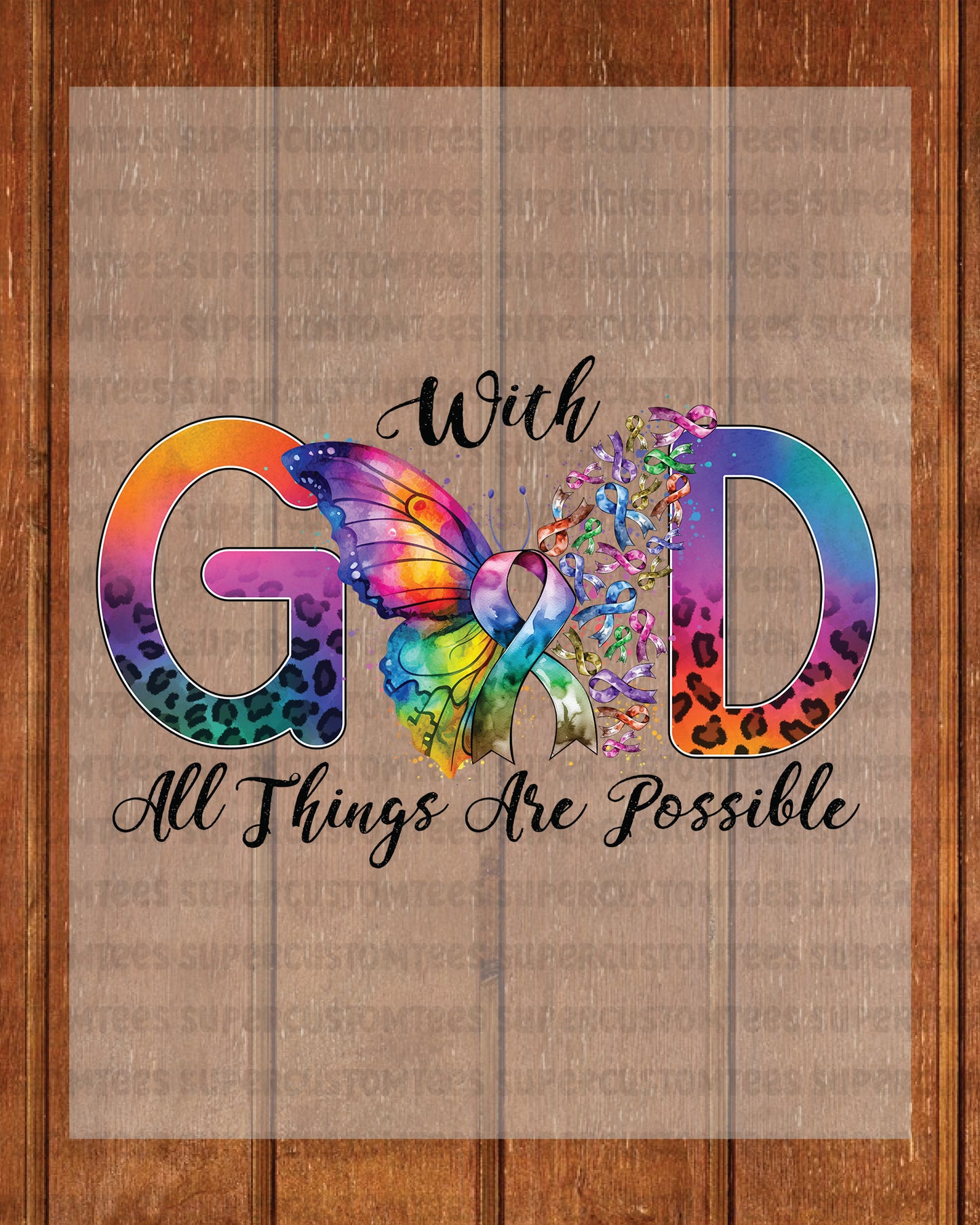 With God All Things Are Possible DTF Transfer