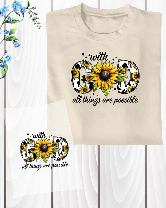 Sun Flower Christian Quote With God All Things are Possible DTF Transfer Film