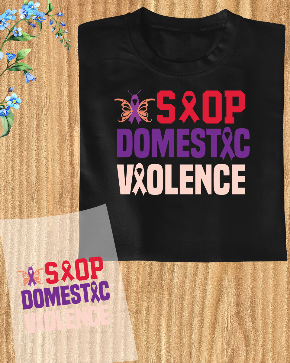 Stop Domestic Violence DTF Transfer Film