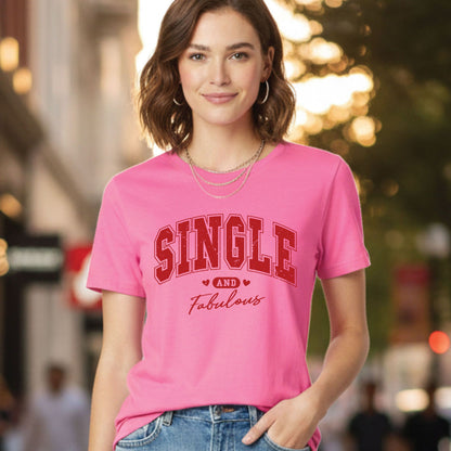 Womens Valentine Day T Shirt Single and Fabulous Anti Valentine Tees Funny Single Life Ladies Top Self Love Girls Gift Shirts