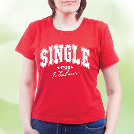 Womens Valentine Day T Shirt Single and Fabulous Anti Valentine Tees Funny Single Life Ladies Top Self Love Girls Gift Shirts