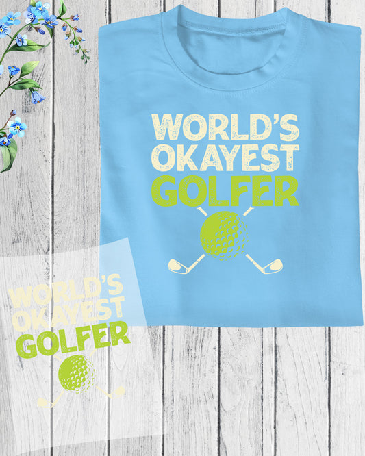 World's Okayest Golfer DTF Transfer Film
