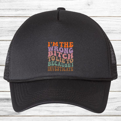 Sarcasm Bitch DTF Transfer Ready to Press, I’m The Wrong Bitch To Lie To Because I Investigate Heat Transfer For Shirt, UV Sticker Prints