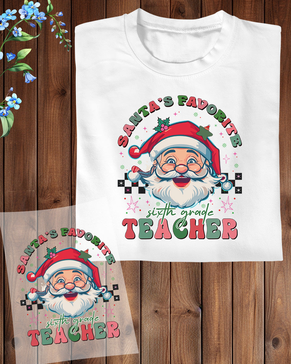 Santa's Favorite Six Grade Teacher Christmas DTF Transfer Film