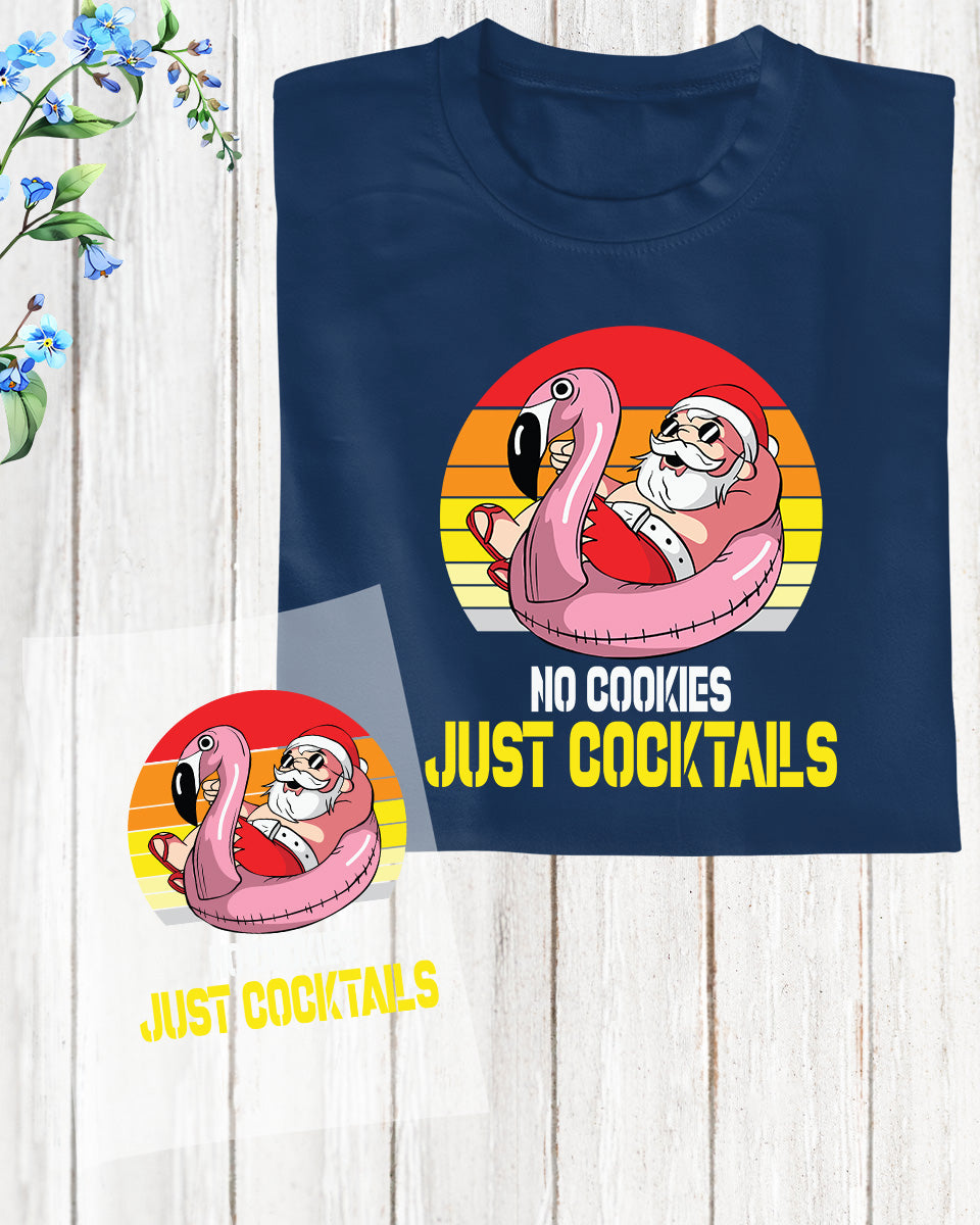 Xmas in July No Cookies Cocktails Santa DTF Transfer