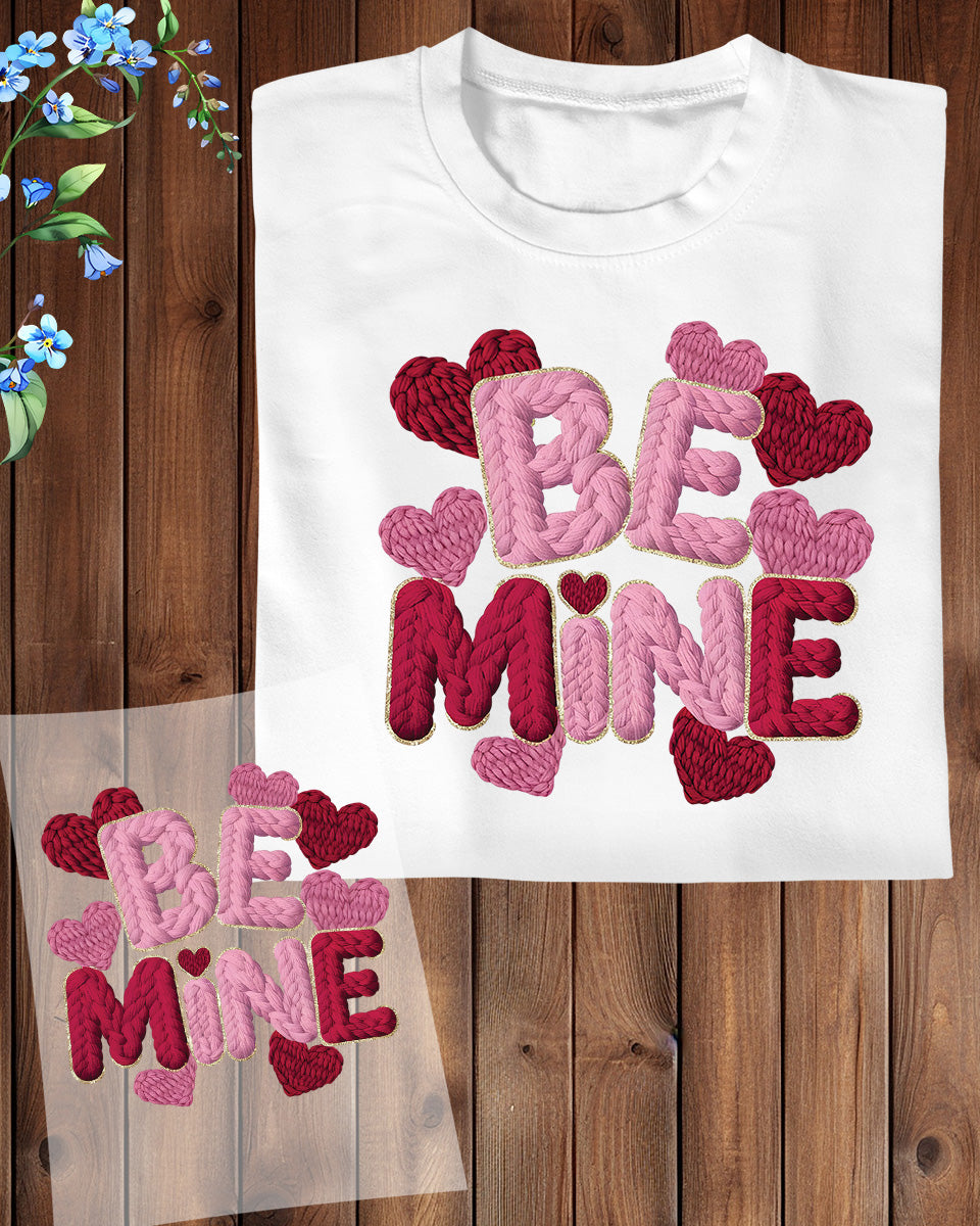 Valentine Yarn Be Mine DTF Transfer 