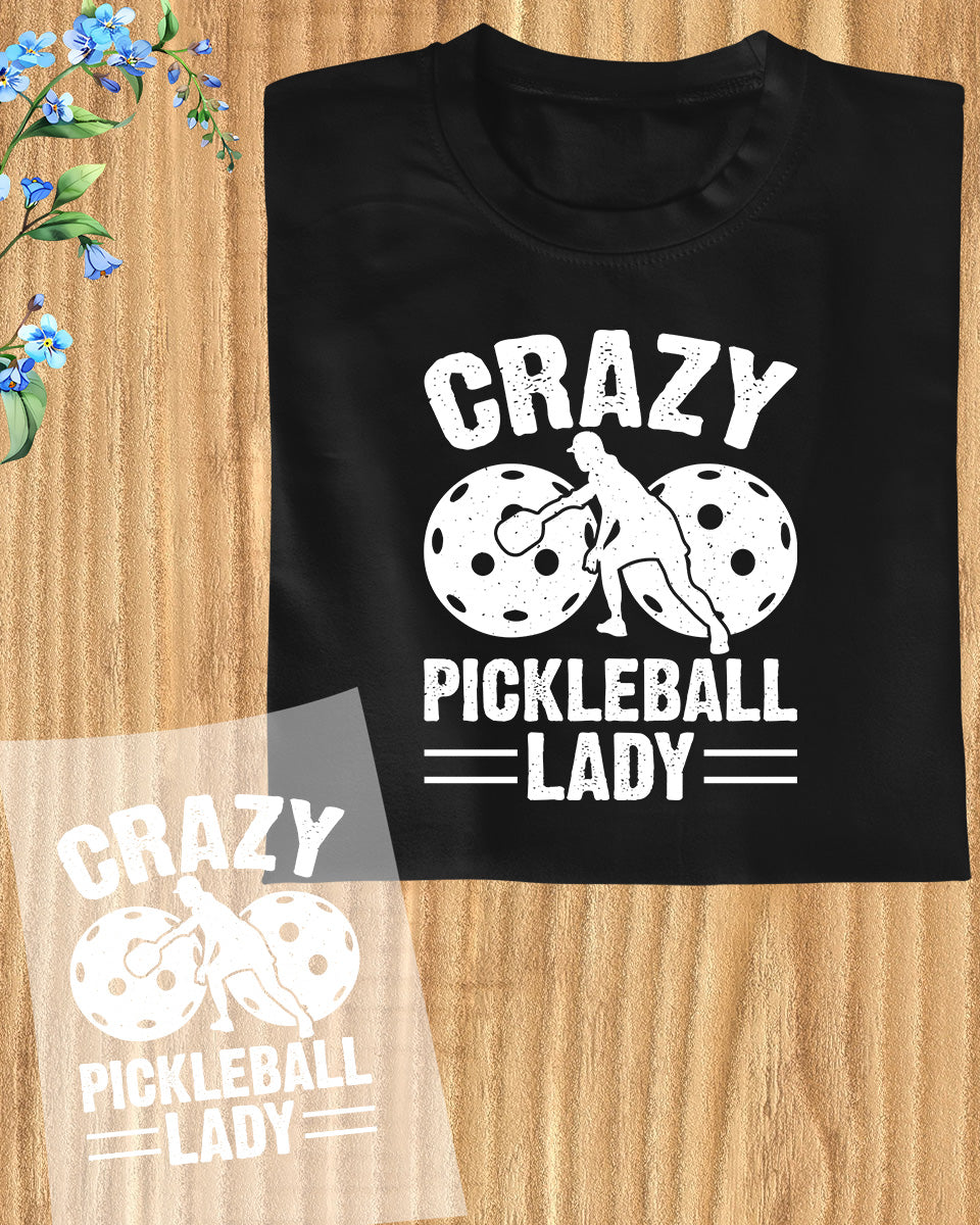 Pickleball Lady Crazy Fan DTF Transfer Film