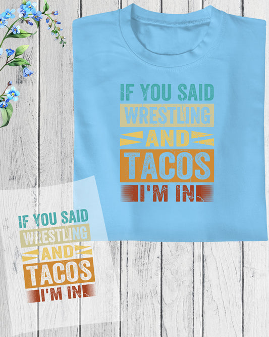 Wrestling and Tacos DTF Transfer Film