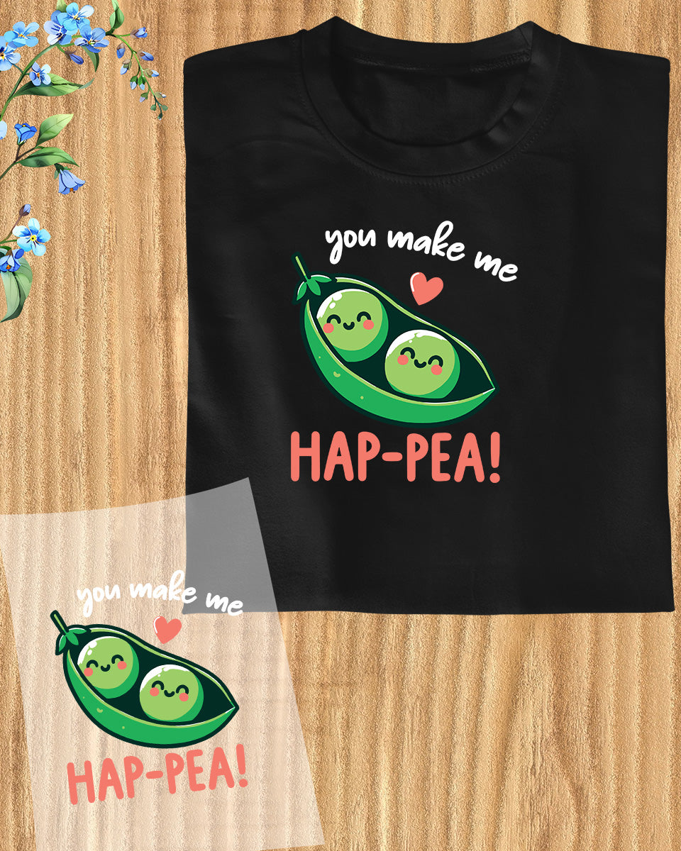 Pea You Make Me Happy DTF Transfer Film