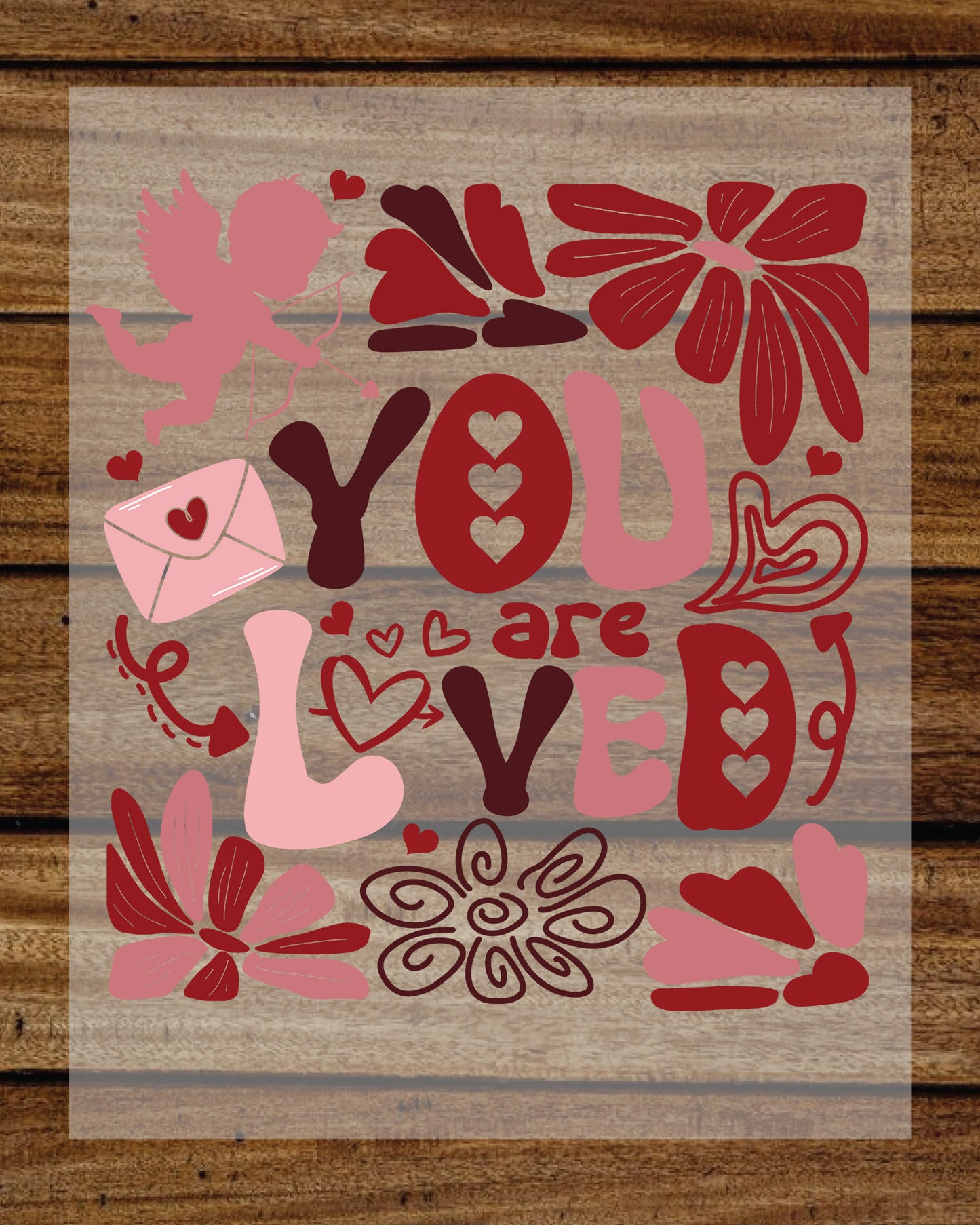 You Are Loved Boho Valentine DTF Transfer Film