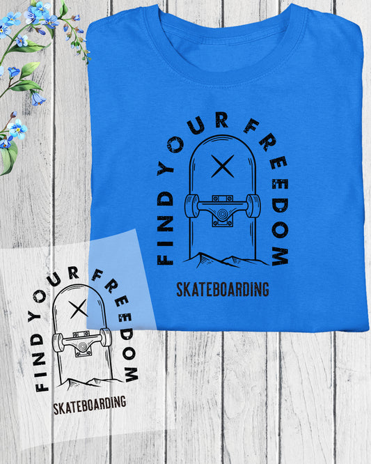 Skateboarding Find Your Freedom DTF Transfer Film