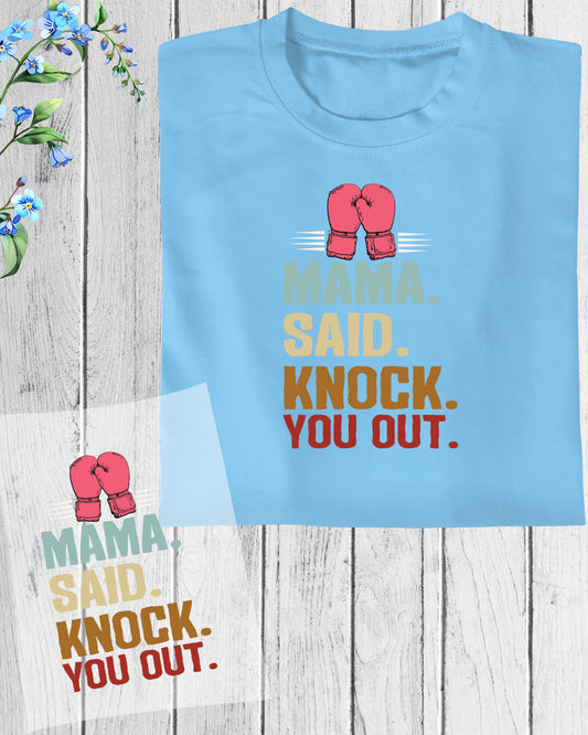 Boxing Kickboxing Mama Said Knock You DTF Transfer Film