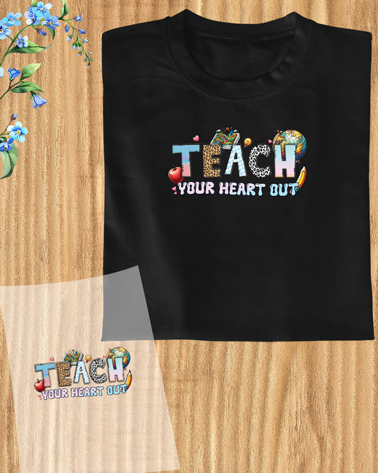 Teach Your Heart Out DTF Transfer Film