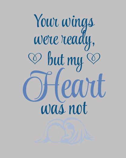 Your Wings Were Ready But My Heart Not DTF Transfer