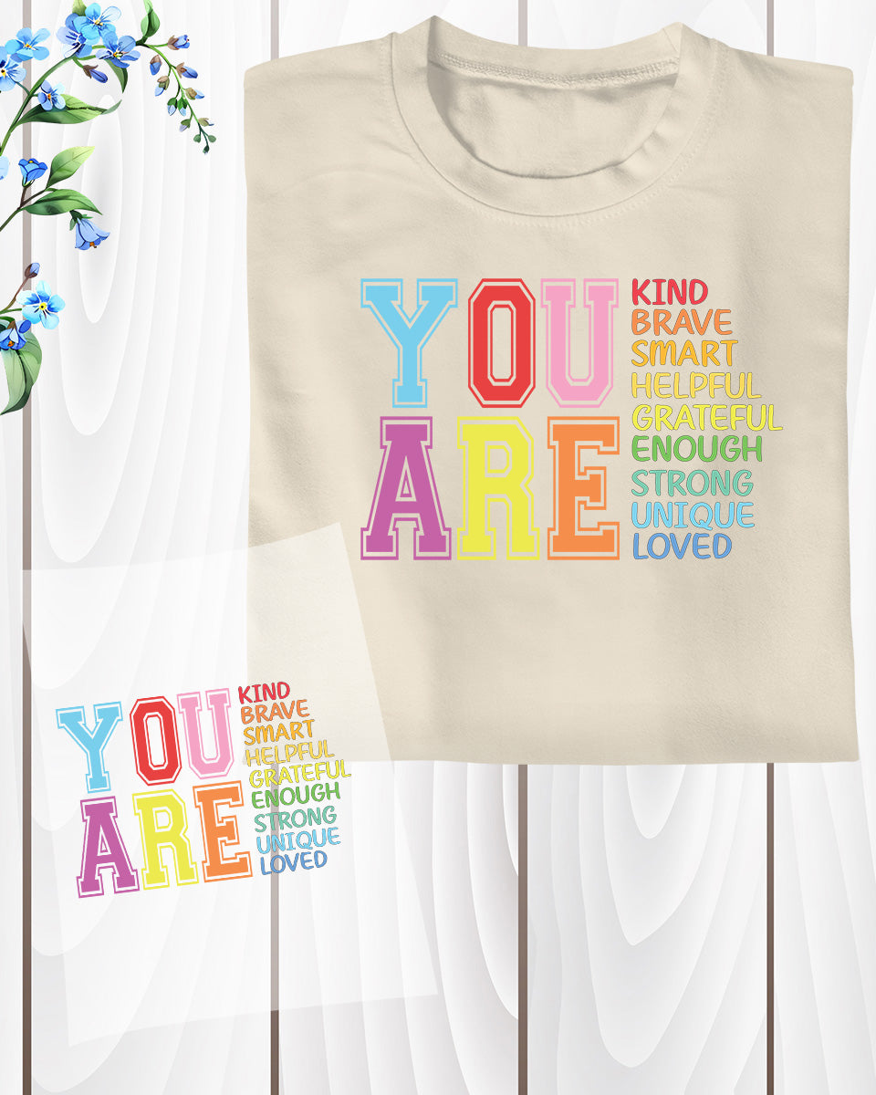 You are Kind Brave Teacher DTF Transfer Film