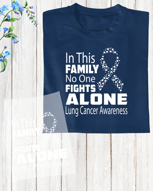 In This Family No One Fight Alone Lung cancer DTF Transfer Film